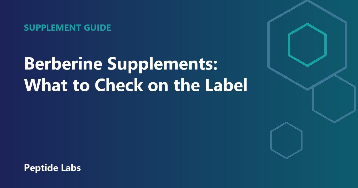 Berberine Supplements: What to Check on the Label