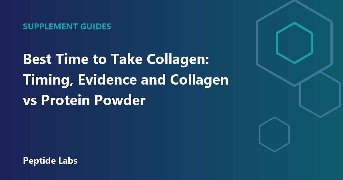 Best Time to Take Collagen: Timing, Evidence and Collagen vs Protein Powder