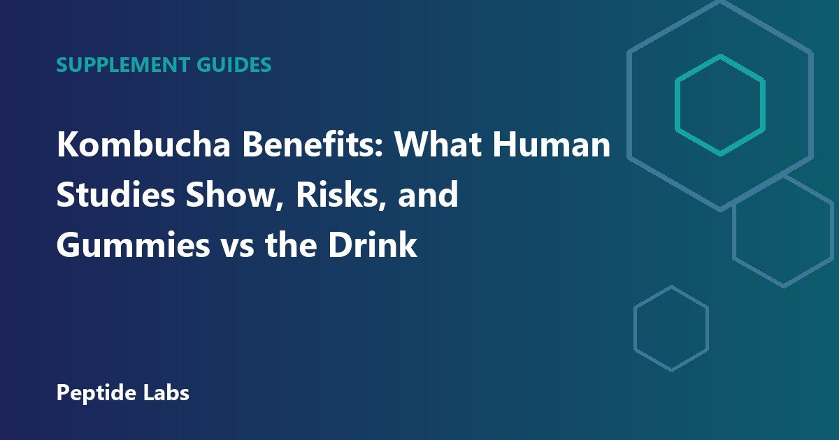 Kombucha Benefits: What Human Studies Show, Risks, and Gummies vs the Drink