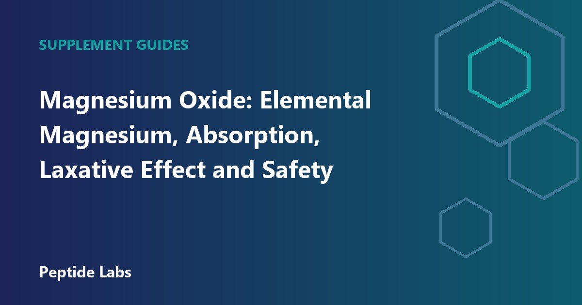 Magnesium Oxide: Elemental Magnesium, Absorption, Laxative Effect and Safety