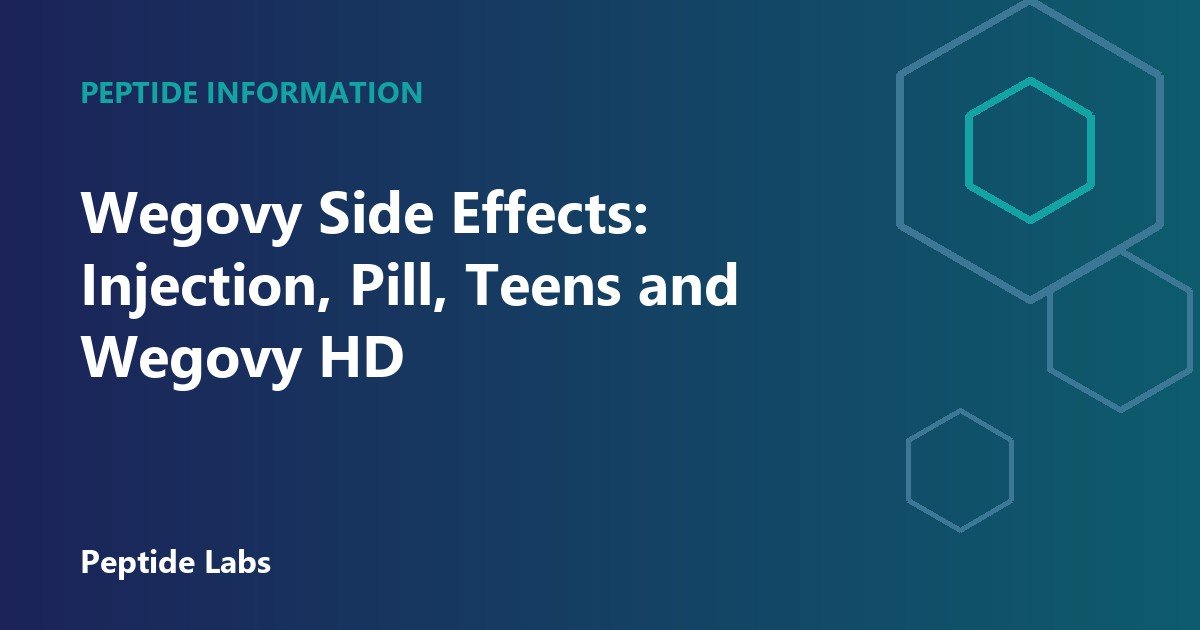 Wegovy Side Effects: Injection, Pill, Teens and Wegovy HD