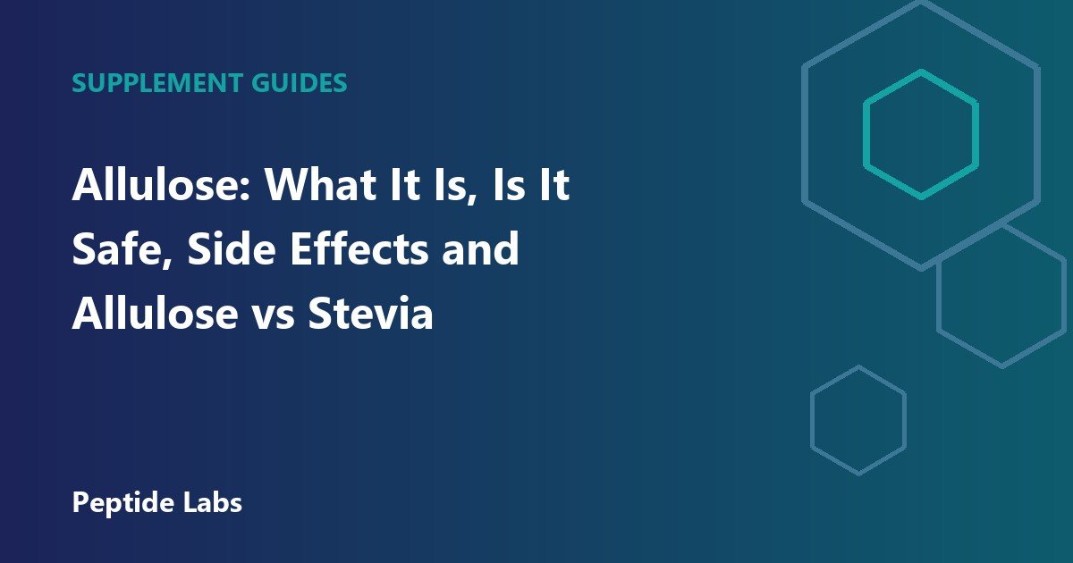 Allulose: What It Is, Is It Safe, Side Effects and Allulose vs Stevia