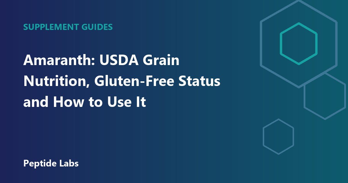 Amaranth: USDA Grain Nutrition, Gluten-Free Status and How to Use It