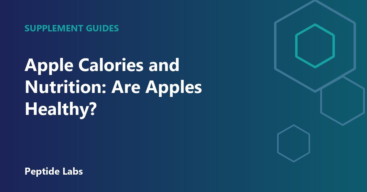 Apple Calories and Nutrition: Are Apples Healthy?