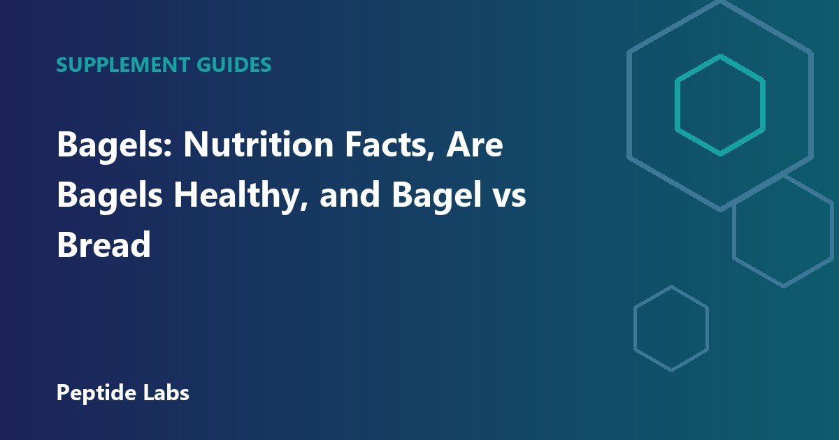 Bagels: Nutrition Facts, Are Bagels Healthy, and Bagel vs Bread