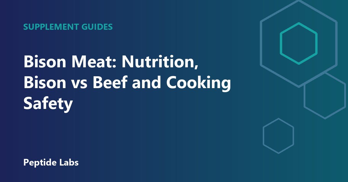 Bison Meat: Nutrition, Bison vs Beef and Cooking Safety