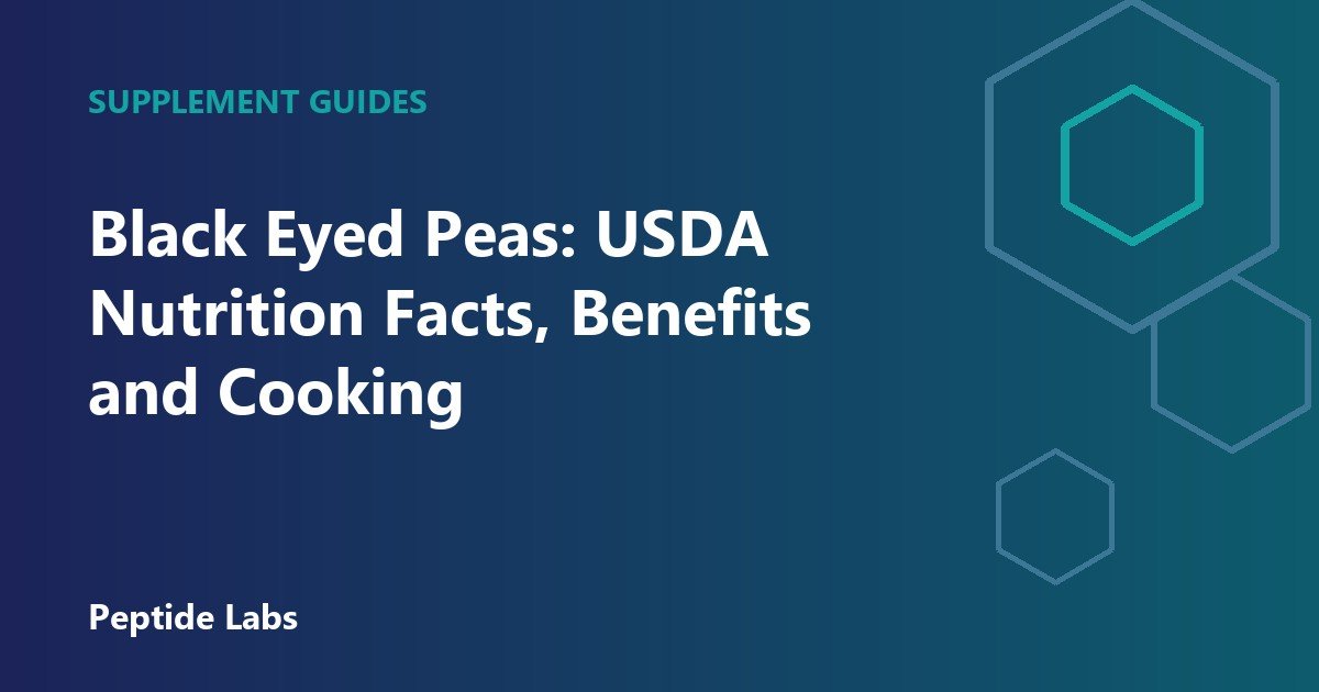 Black Eyed Peas: USDA Nutrition Facts, Benefits and Cooking