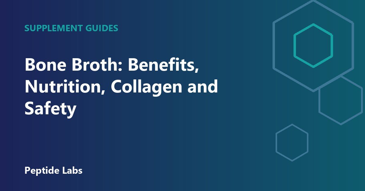 Bone Broth: Benefits, Nutrition, Collagen and Safety