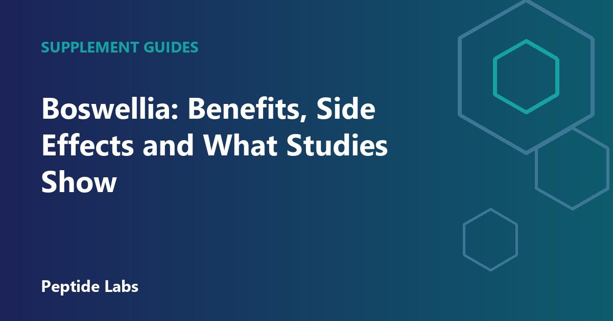 Boswellia: Benefits, Side Effects and What Studies Show