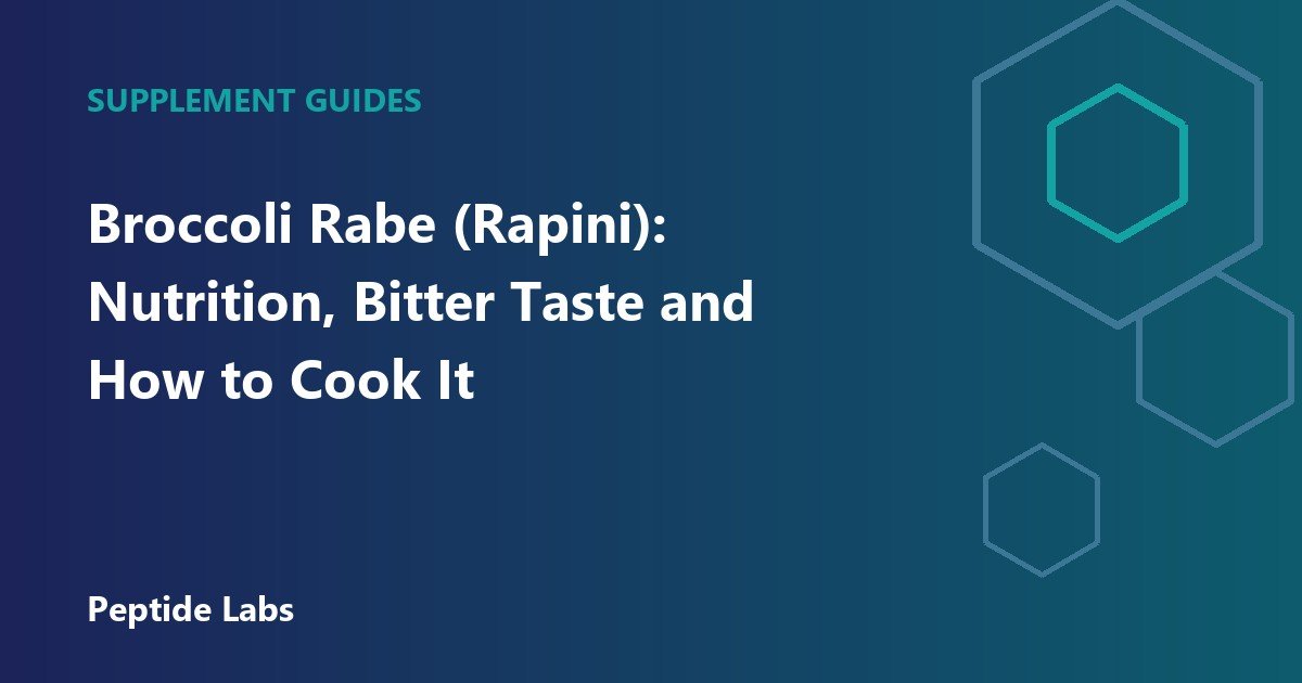 Broccoli Rabe (Rapini): Nutrition, Bitter Taste and How to Cook It