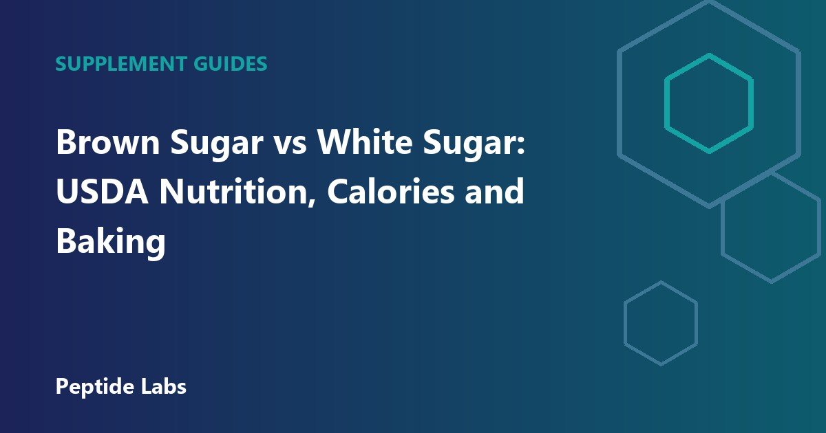 Brown Sugar vs White Sugar: USDA Nutrition, Calories and Baking