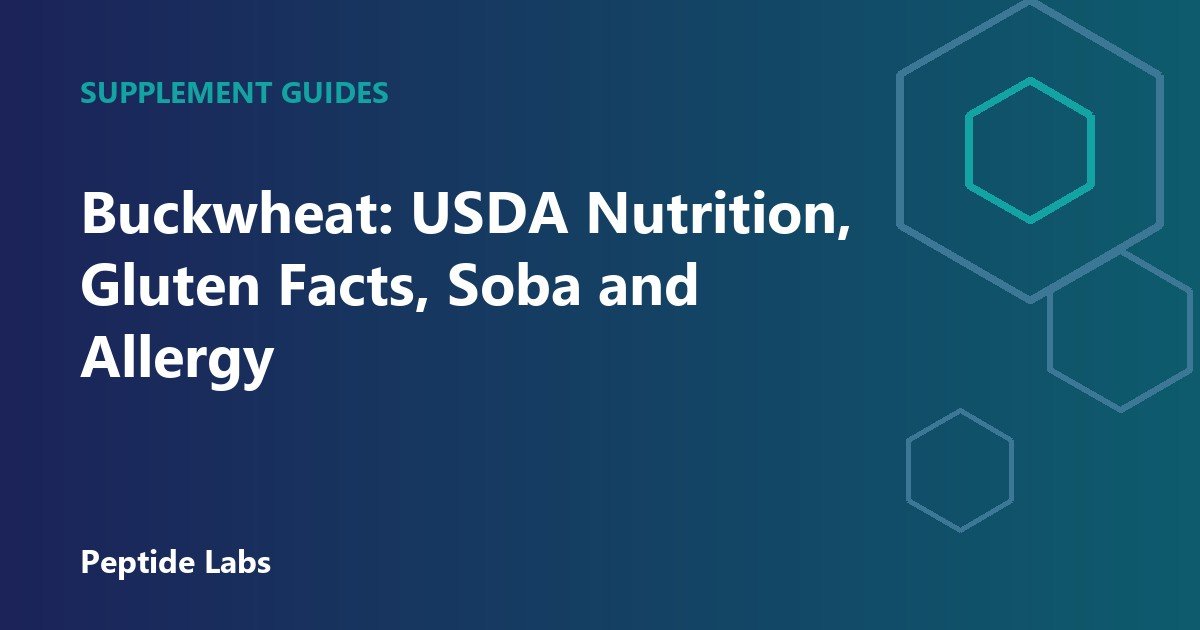 Buckwheat: USDA Nutrition, Gluten Facts, Soba and Allergy
