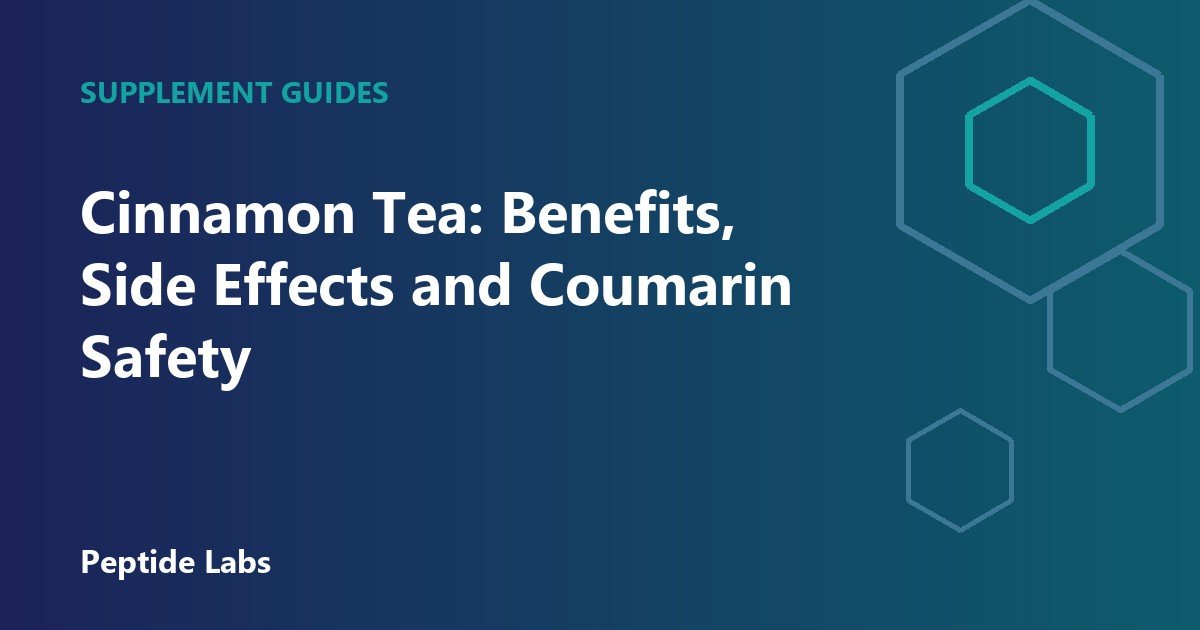 Cinnamon Tea: Benefits, Side Effects and Coumarin Safety