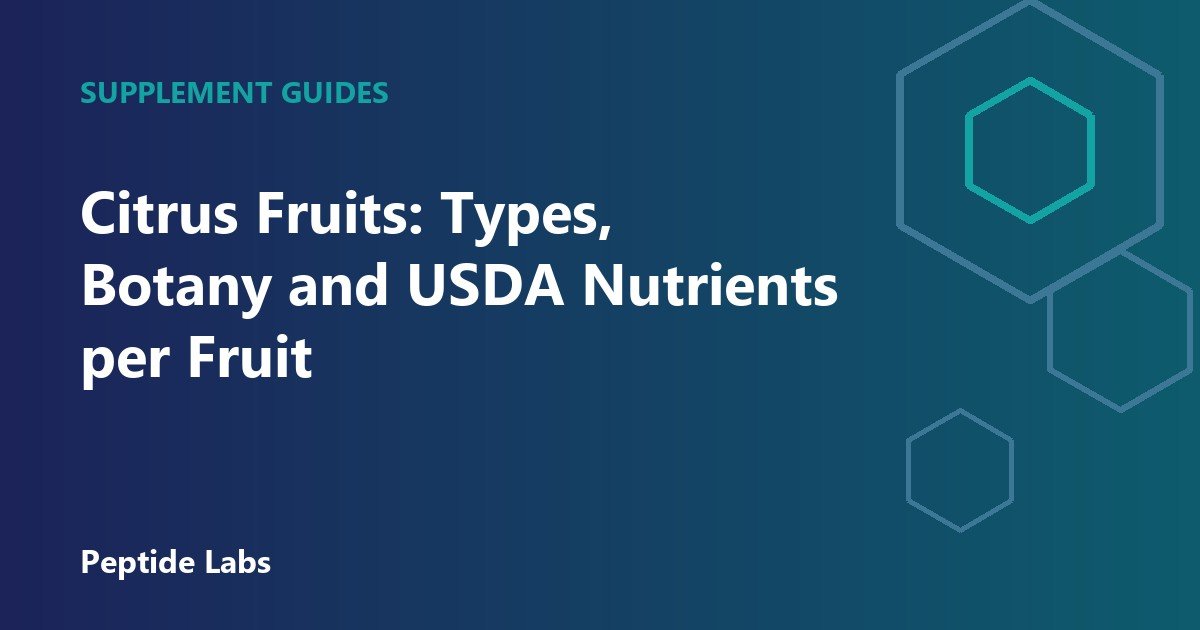 Citrus Fruits: Types, Botany and USDA Nutrients per Fruit