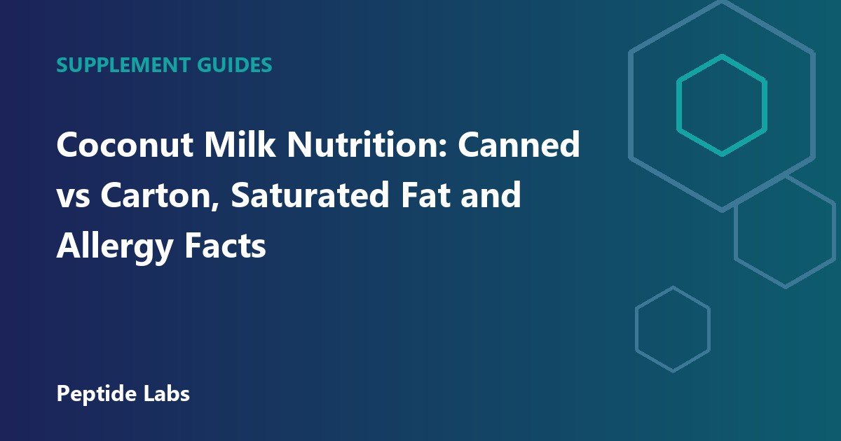 Coconut Milk Nutrition: Canned vs Carton, Saturated Fat and Allergy Facts