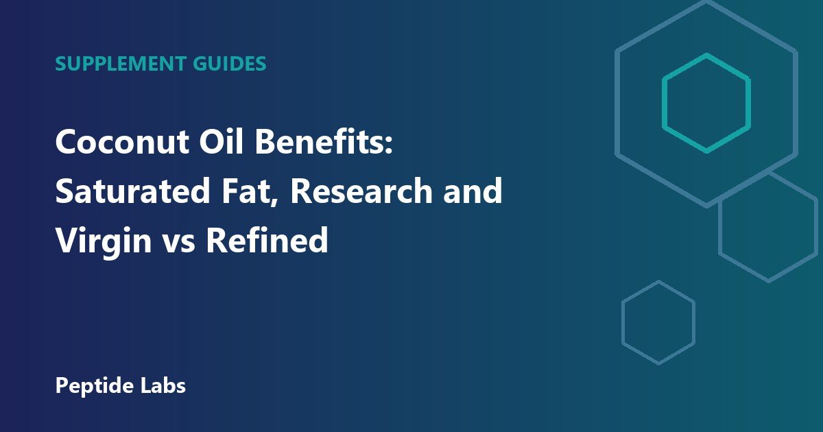 Coconut Oil Benefits: Saturated Fat, Research and Virgin vs Refined