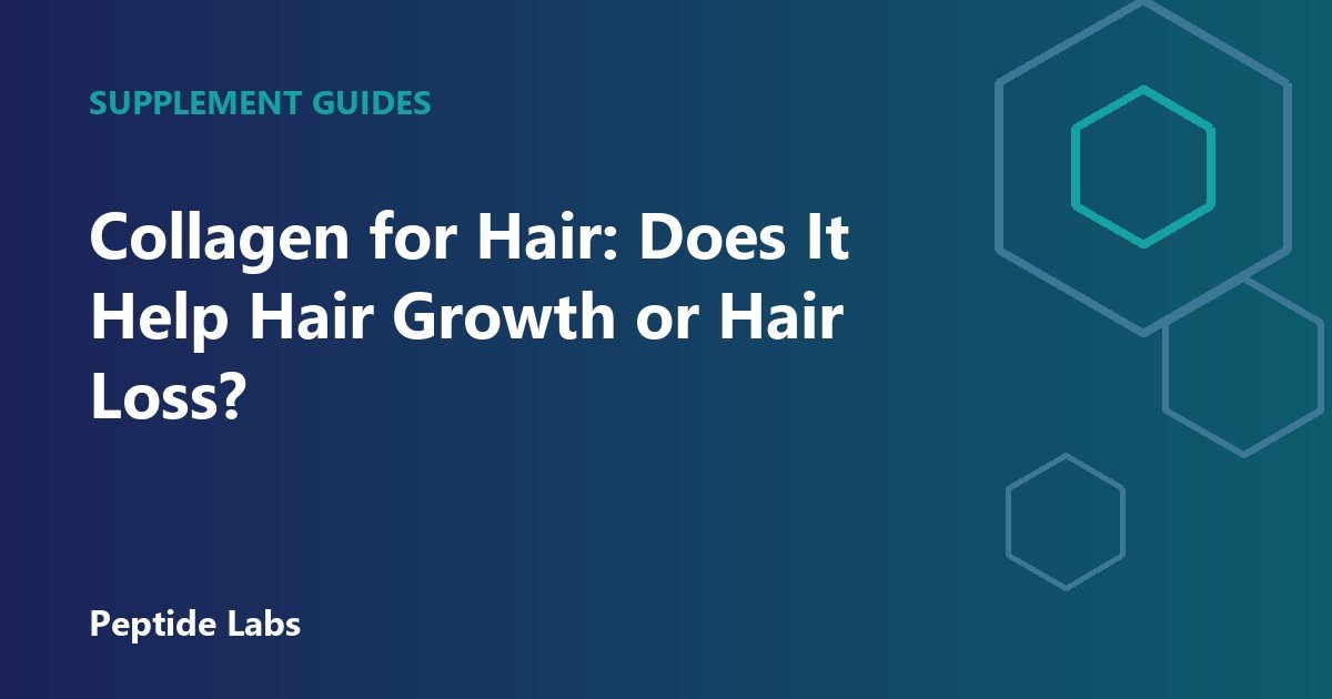 Collagen for Hair: Does It Help Hair Growth or Hair Loss?