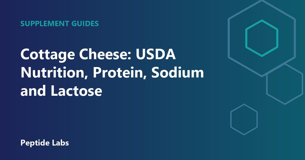 Cottage Cheese: USDA Nutrition, Protein, Sodium and Lactose