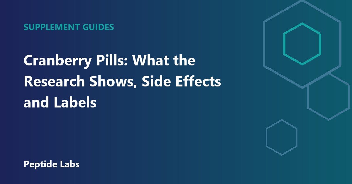 Cranberry Pills: What the Research Shows, Side Effects and Labels