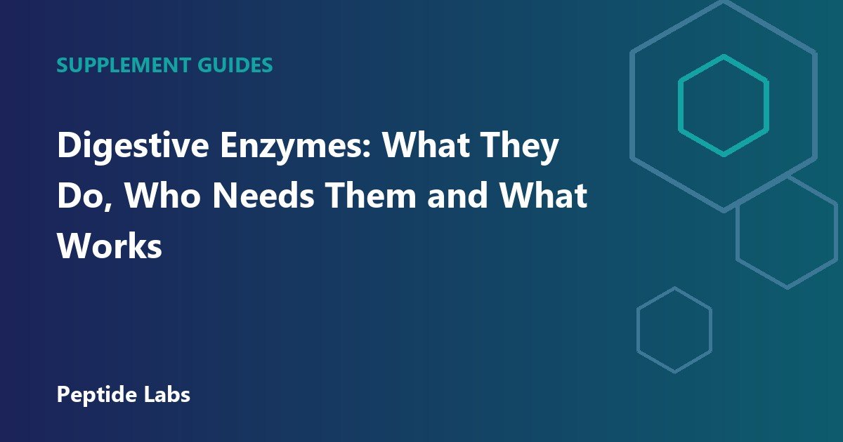 Digestive Enzymes: What They Do, Who Needs Them and What Works