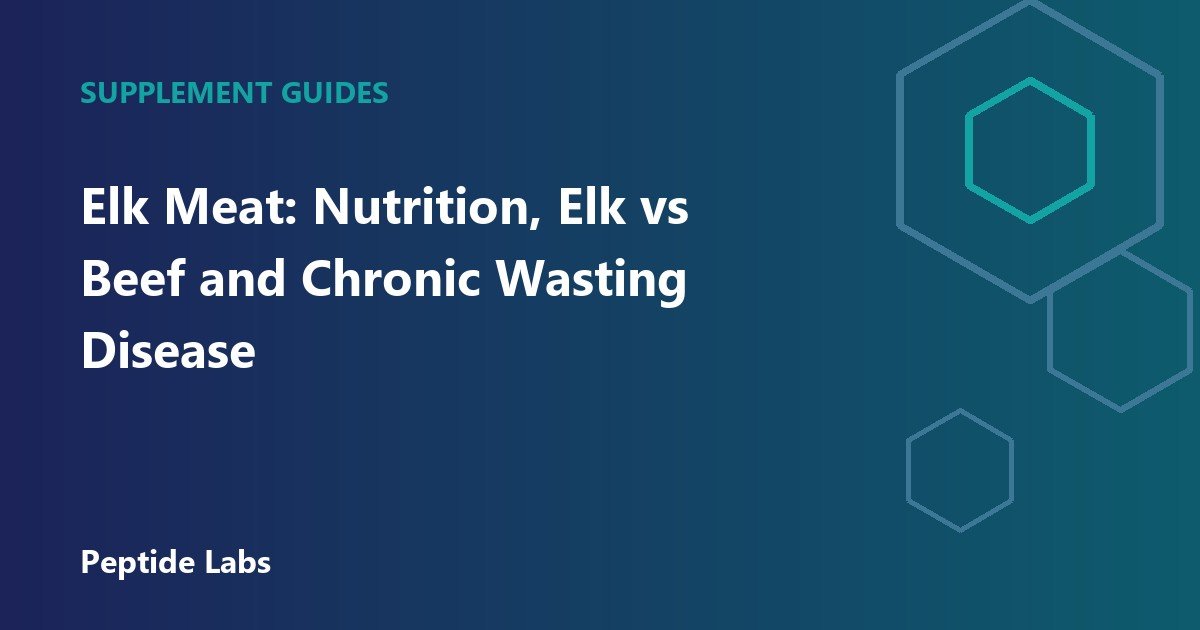 Elk Meat: Nutrition, Elk vs Beef and Chronic Wasting Disease