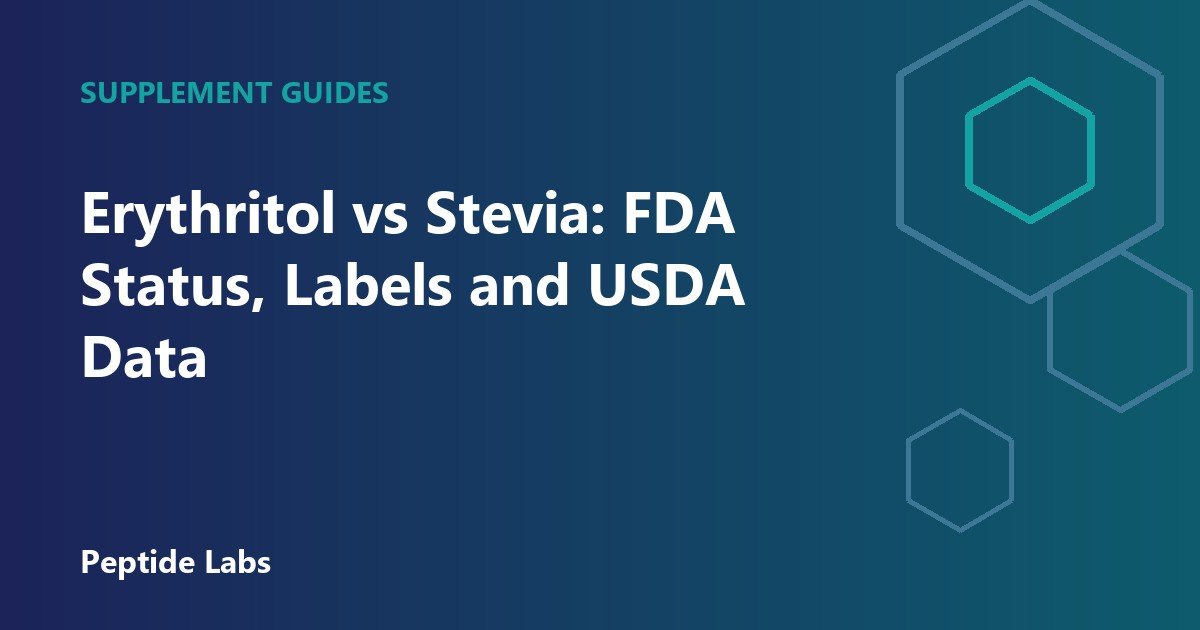 Erythritol vs Stevia: FDA Status, Labels and USDA Data