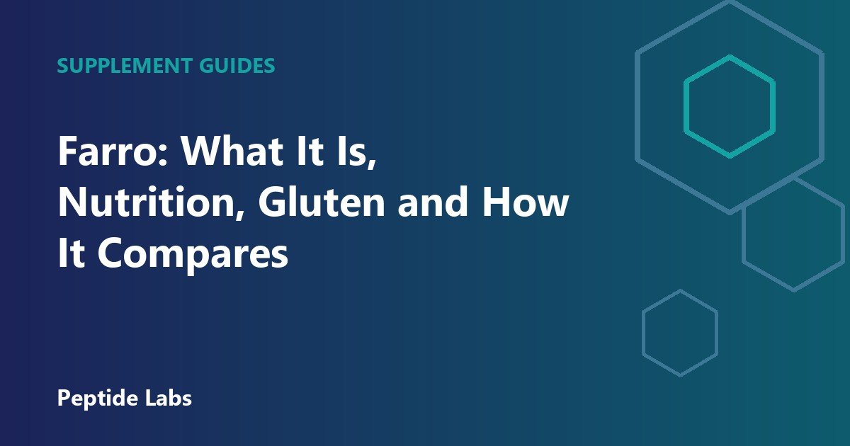 Farro: What It Is, Nutrition, Gluten and How It Compares