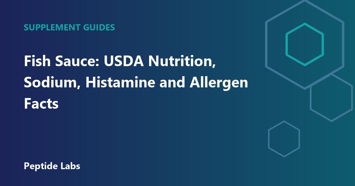 Fish Sauce: USDA Nutrition, Sodium, Histamine and Allergen Facts