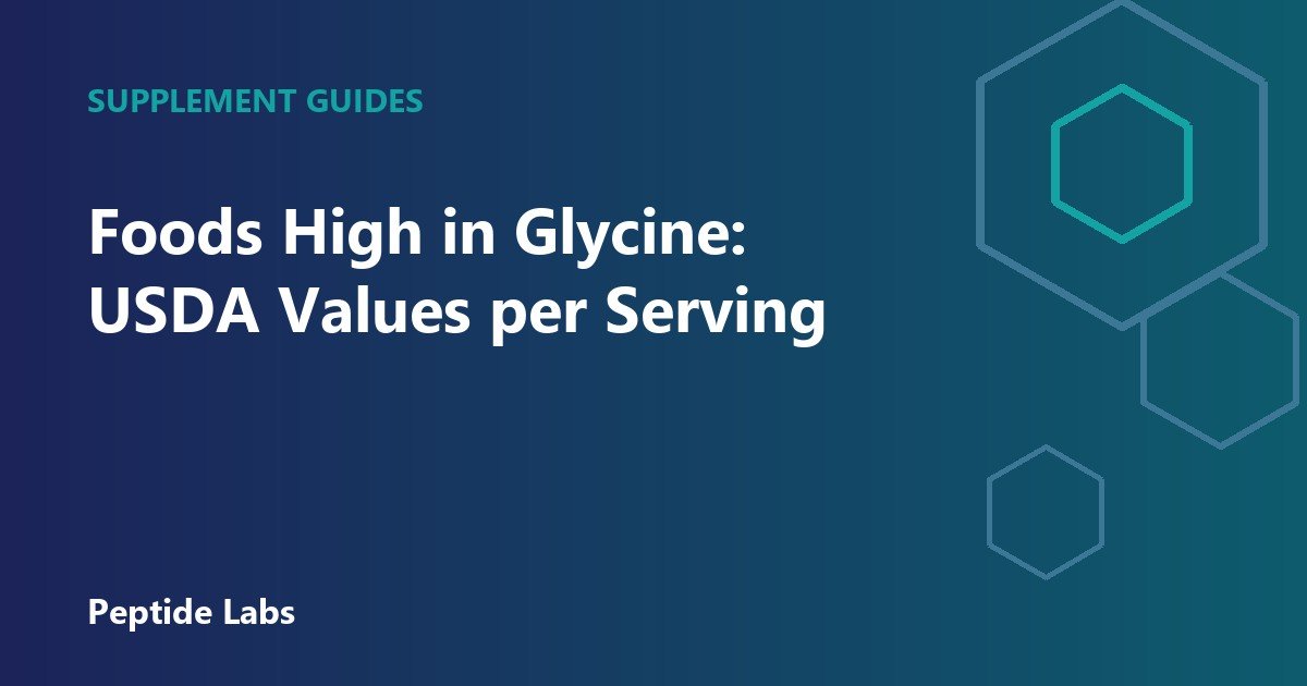 Foods High in Glycine: USDA Values per Serving