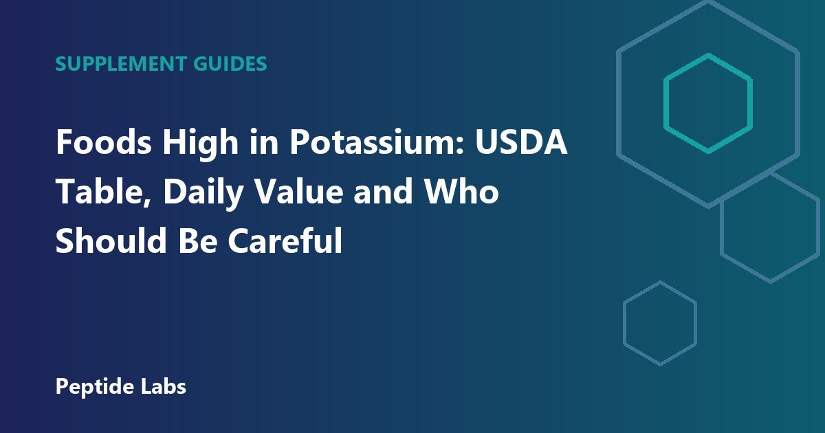 Foods High in Potassium: USDA Table, Daily Value and Who Should Be Careful