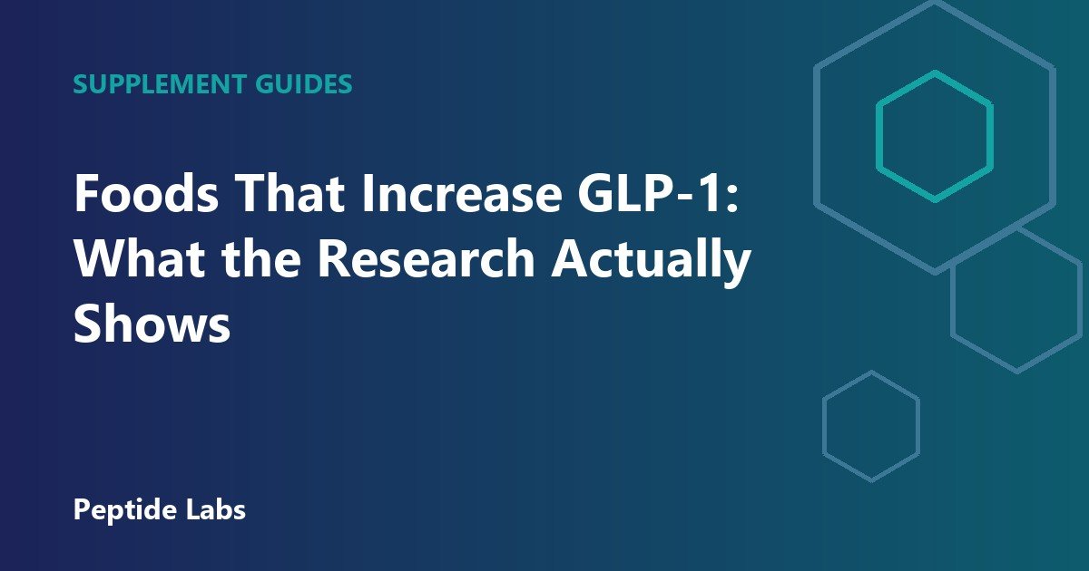 Foods That Increase GLP-1: What the Research Actually Shows