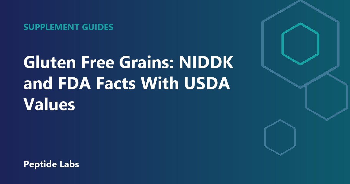 Gluten Free Grains: NIDDK and FDA Facts With USDA Values