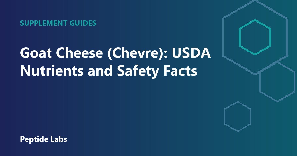 Goat Cheese (Chevre): USDA Nutrients and Safety Facts