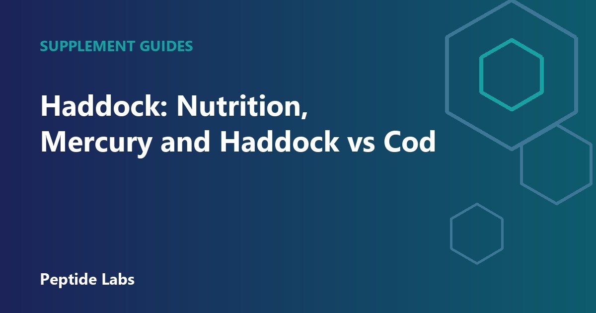 Haddock: Nutrition, Mercury and Haddock vs Cod