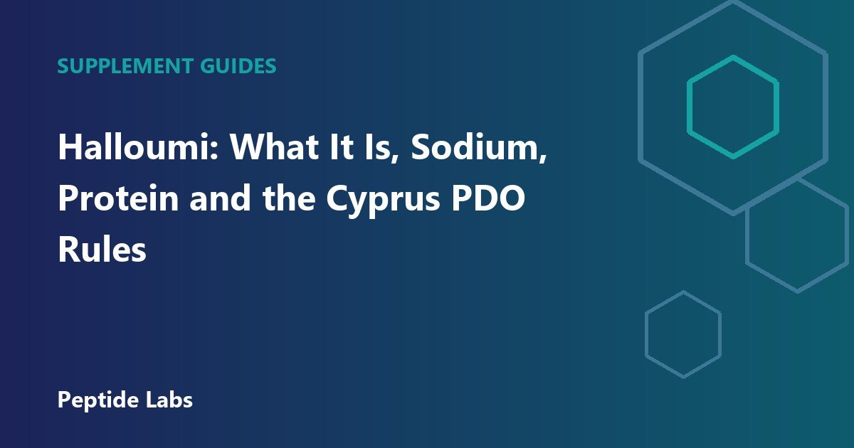 Halloumi: What It Is, Sodium, Protein and the Cyprus PDO Rules