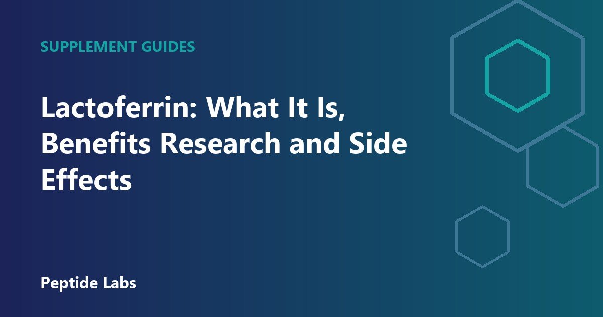 Lactoferrin: What It Is, Benefits Research and Side Effects