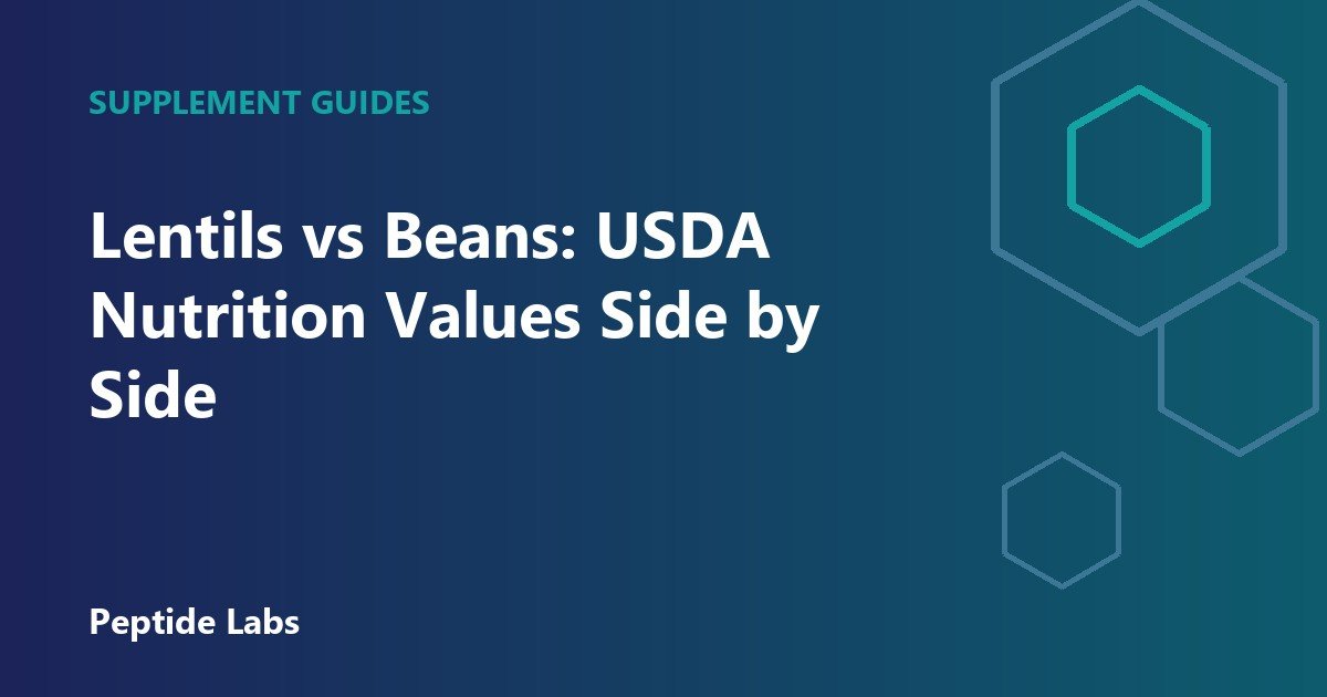 Lentils vs Beans: USDA Nutrition Values Side by Side