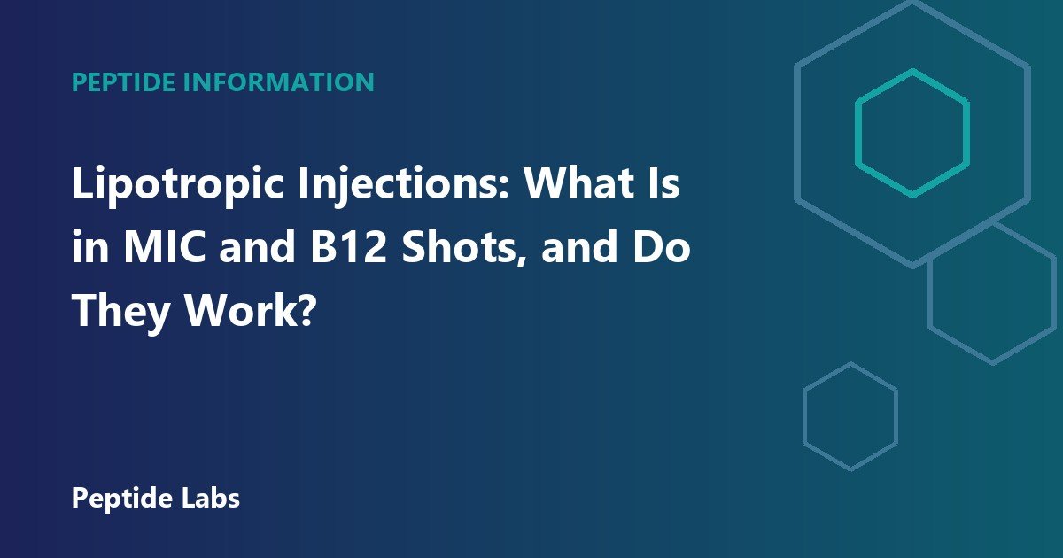 Lipotropic Injections: What Is in MIC and B12 Shots, and Do They Work?