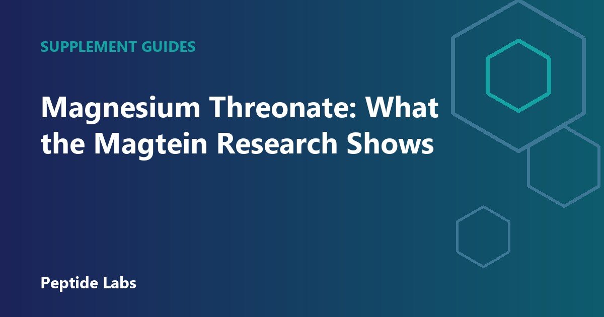 Magnesium Threonate: What the Magtein Research Shows