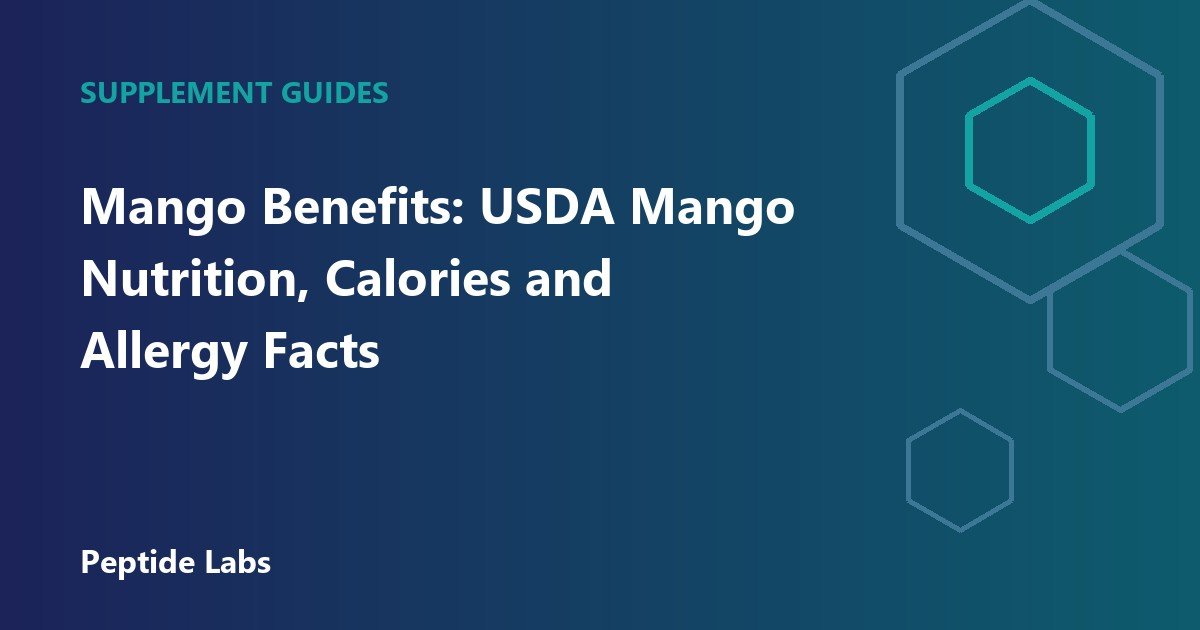 Mango Benefits: USDA Mango Nutrition, Calories and Allergy Facts