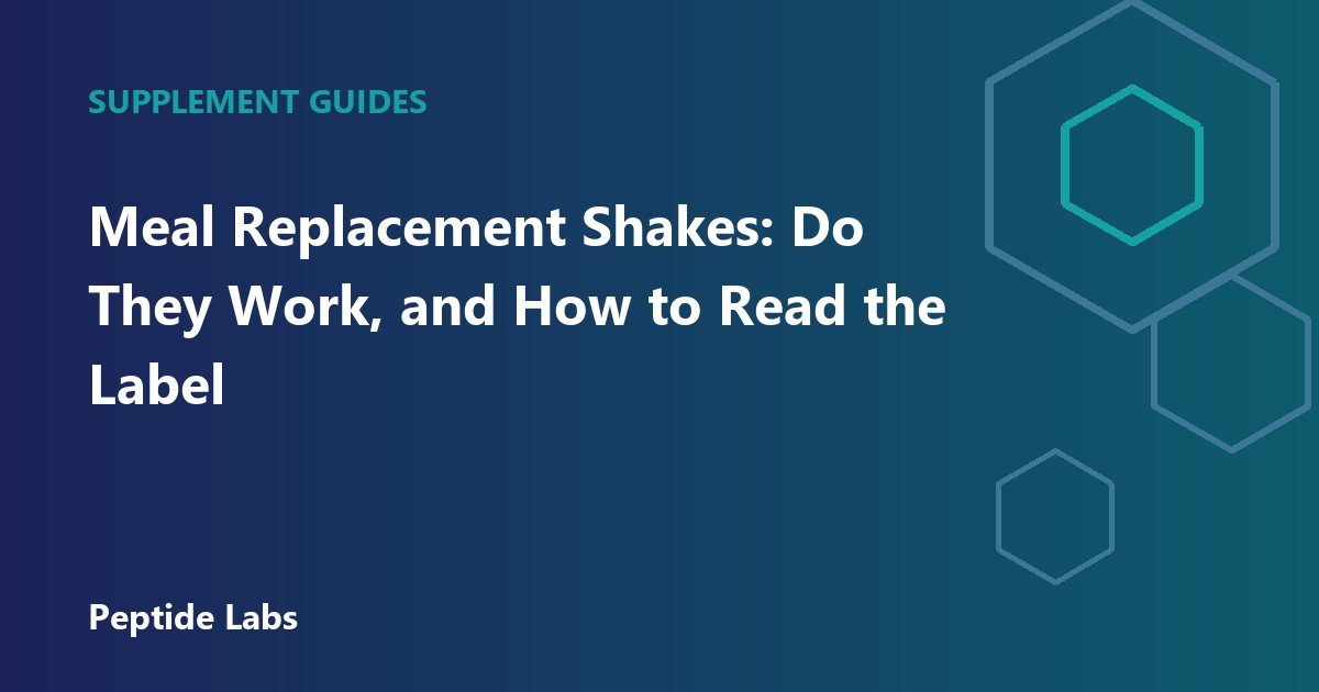 Meal Replacement Shakes: Do They Work, and How to Read the Label