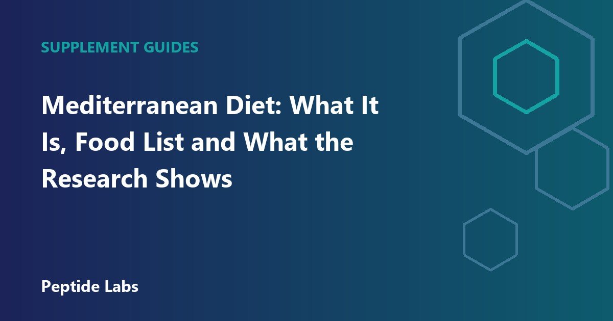 Mediterranean Diet: What It Is, Food List and What the Research Shows