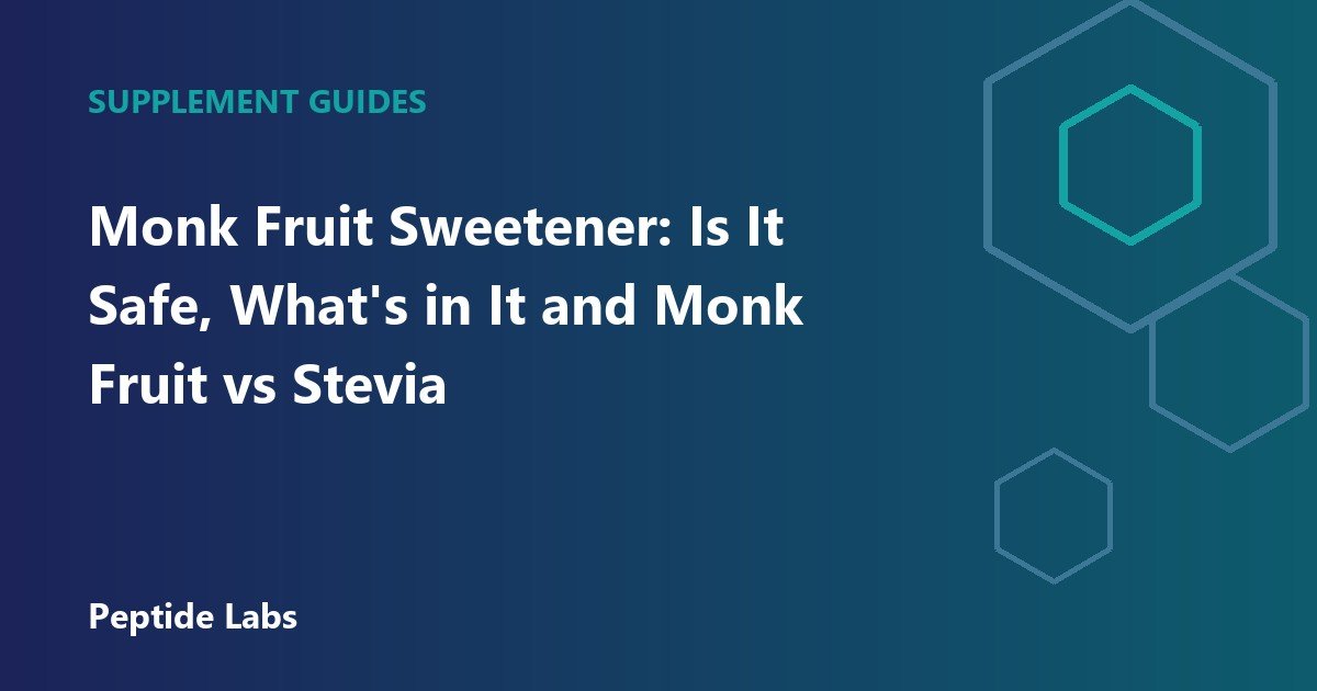 Monk Fruit Sweetener: Is It Safe, What's in It and Monk Fruit vs Stevia