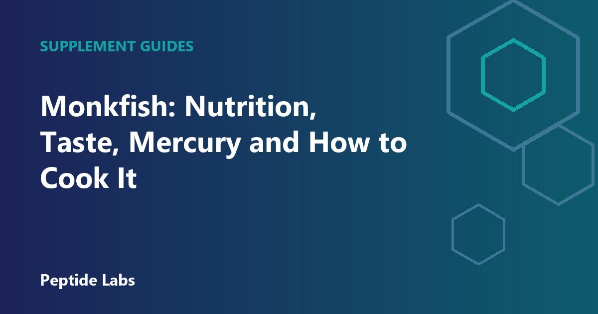 Monkfish: Nutrition, Taste, Mercury and How to Cook It