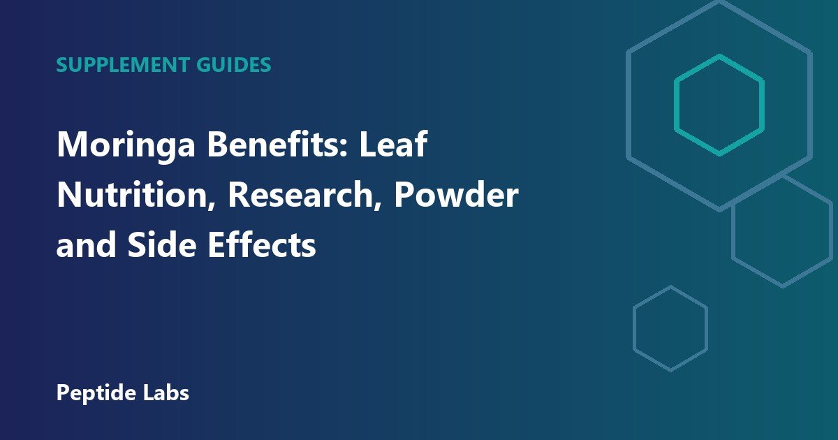 Moringa Benefits: Leaf Nutrition, Research, Powder and Side Effects