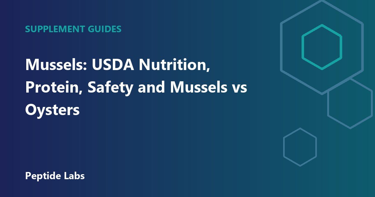 Mussels: USDA Nutrition, Protein, Safety and Mussels vs Oysters