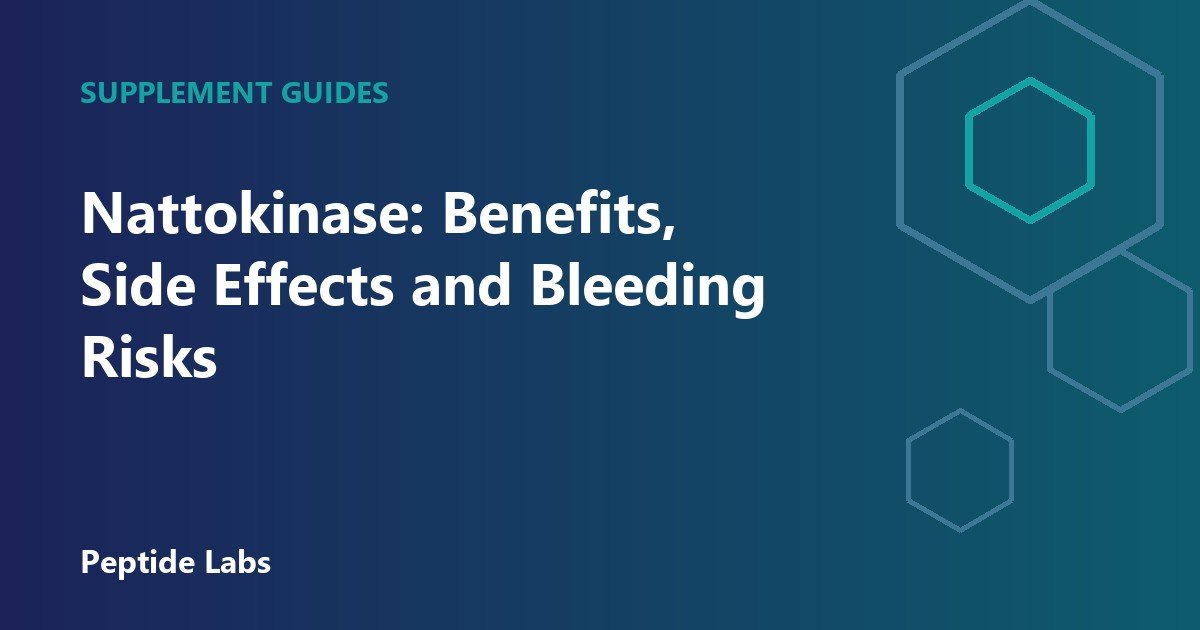 Nattokinase: Benefits, Side Effects and Bleeding Risks