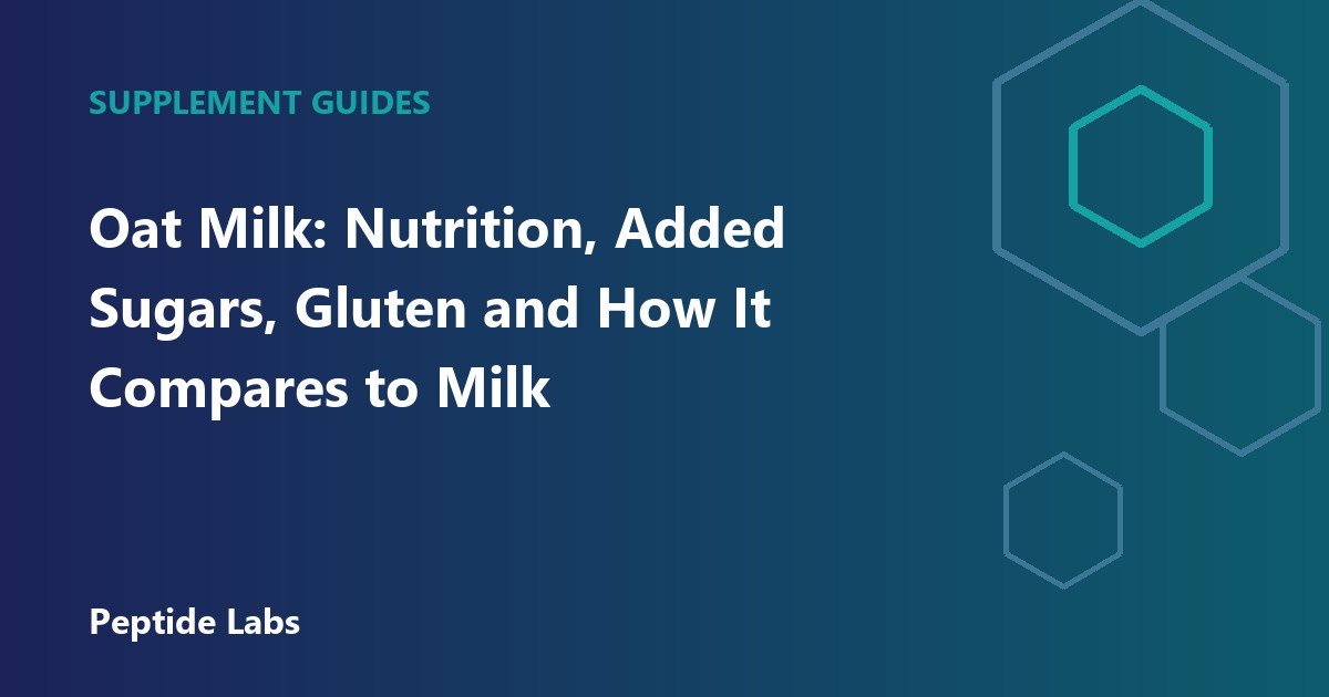Oat Milk: Nutrition, Added Sugars, Gluten and How It Compares to Milk