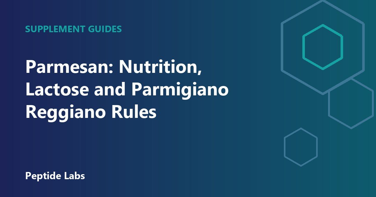 Parmesan: Nutrition, Lactose and Parmigiano Reggiano Rules
