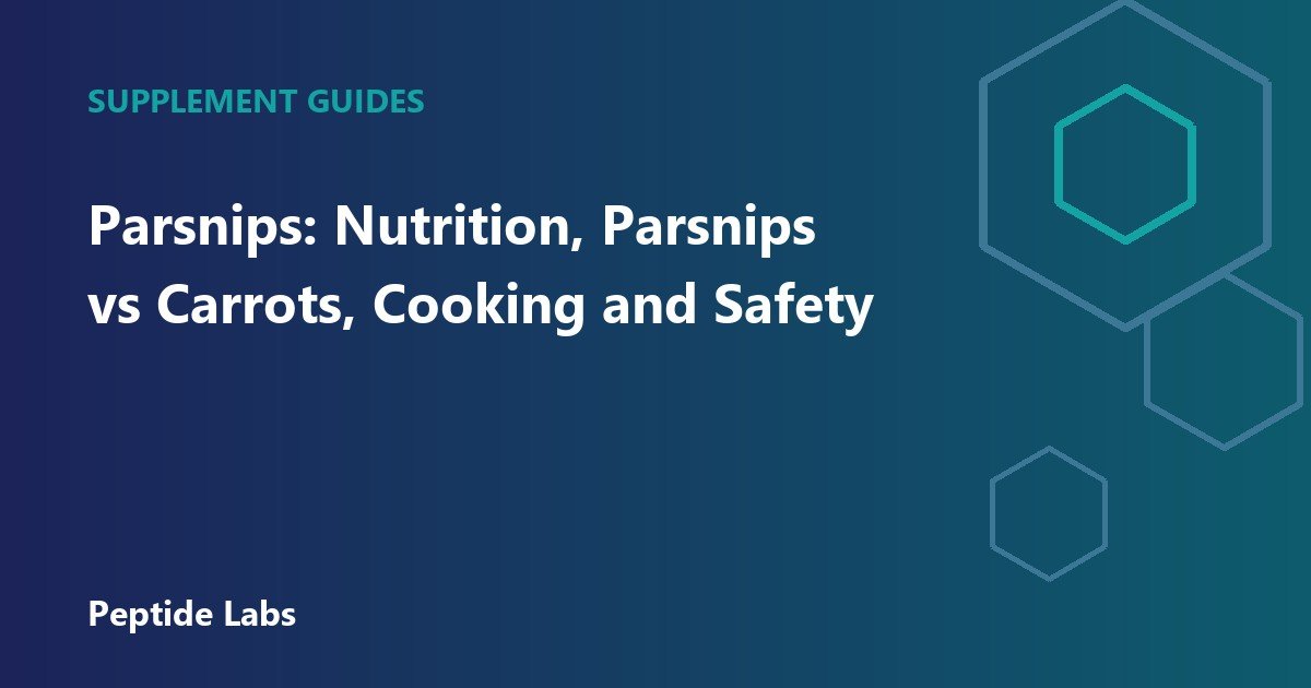 Parsnips: Nutrition, Parsnips vs Carrots, Cooking and Safety